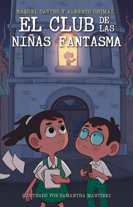 El club de la niñas fantasma - Raquel Castro,Alberto Chimal - ebook