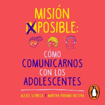 Misión imposible: cómo comunicarnos con los adolescentes