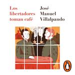 Los libertadores toman café