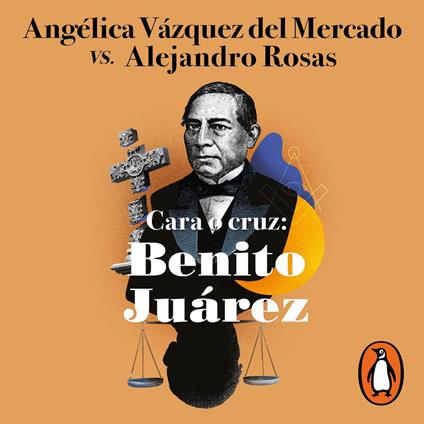 Cara o cruz: Benito Juárez