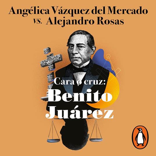 Cara o cruz: Benito Juárez
