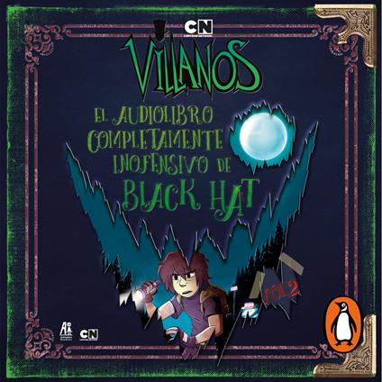 Villanos - El Audiolibro Completamente Inofensivo de Black Hat Vol. 2