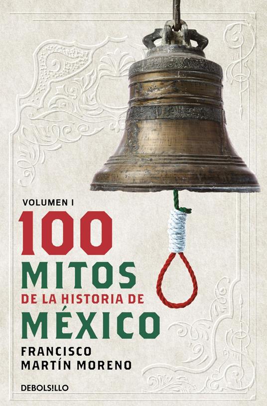 100 mitos de la historia de México