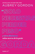 Solo necesitas perder peso