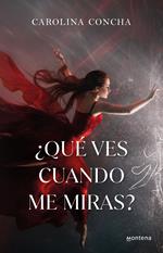 ¿Qué ves cuando me miras?