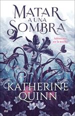 Sombra 1. Matar a una sombra