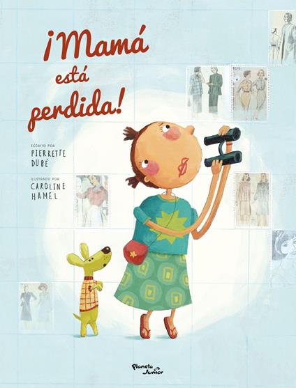 ¡Mamá está perdida! - Pierrette Dubé - ebook
