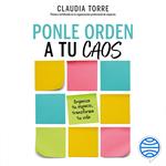 Ponle orden a tu caos
