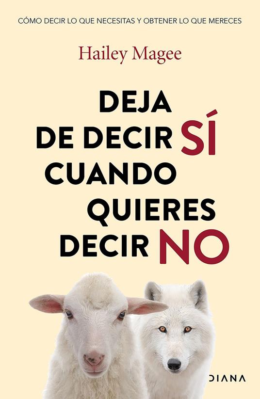 Deja de decir sí cuando quieres decir no