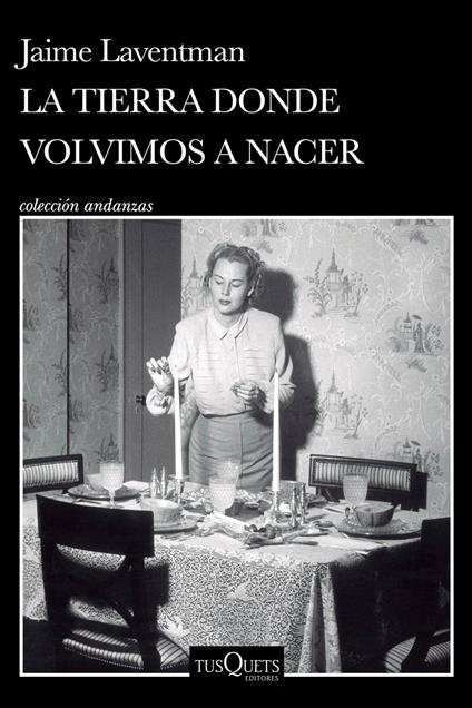 La tierra donde volvimos a nacer