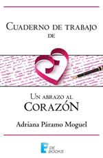Cuaderno de trabajo de Un abrazo al corazón