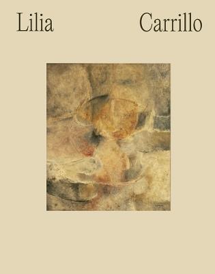 Lilia Carrillo: Everything Is Suggestive - cover