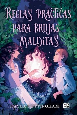 Reglas prácticas para brujas malditas (Practical Rules for Cursed Witches) - Kayla Cottingham - cover