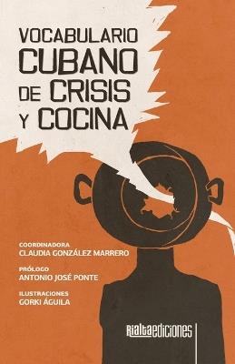 Vocabulario cubano de crisis y cocina - Claudia González Marrero - cover