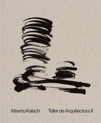 Alberto Kalach: Work - cover