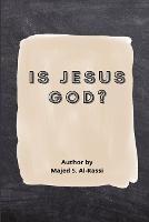 Is Jesus God?