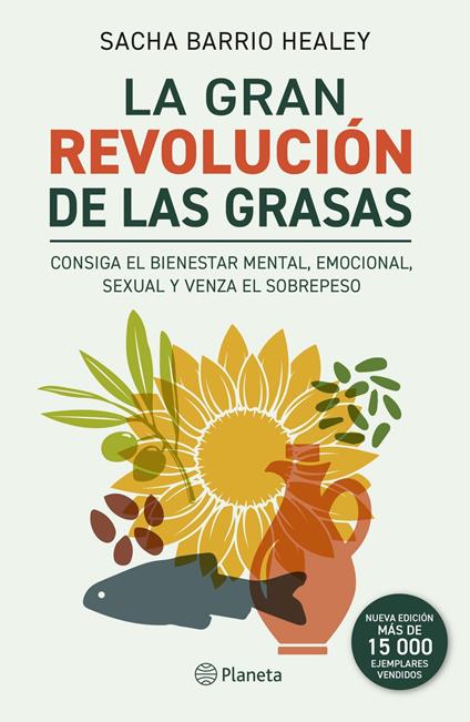 La gran revolución de las grasas (Nueva edición)