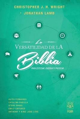 La Versatilidad de la Biblia: Para estudiar, ensenar y predicar - cover