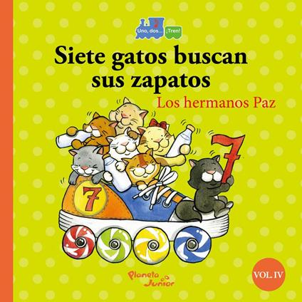 Siete gatos buscan sus zapatos/ocho tigres comen bizcocho - Andrea Paz,Claudia Paz - ebook