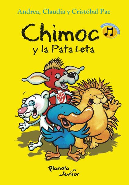Chimoc y la Pata Leta - Andrea Paz,Claudia Paz - ebook