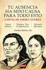 Tu ausencia ha sido causa para todo esto