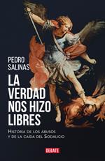 La verdad nos hizo libres