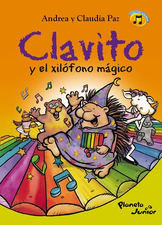 Clavito y el xilófono mágico - Andrea Paz,Claudia Paz - ebook