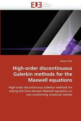 High-Order Discontinuous Galerkin Methods for the Maxwell Equations - Fahs-H - cover