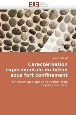 Caract risation Exp rimentale Du B ton Sous Fort Confinement - Vu-X - cover