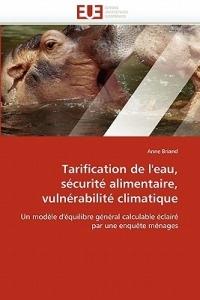 Tarification de l''eau, S curit  Alimentaire, Vuln rabilit  Climatique - Briand-A - cover