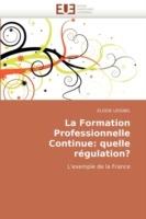La Formation Professionnelle Continue: Quelle R gulation? - Leignel-E - cover