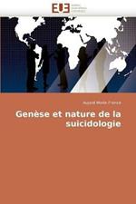 Genese Et Nature de La Suicidologie