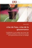 Crise de l''eau, Crise de la Gouvernance - Diop-M - cover