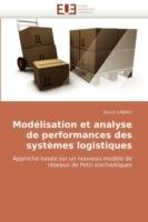 Mod lisation Et Analyse de Performances Des Syst mes Logistiques - Labadi-K - cover