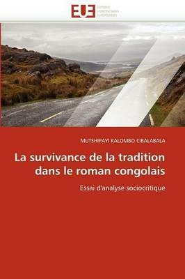 La Survivance de la Tradition Dans Le Roman Congolais - Cibalabala-M - cover