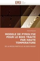 Modele de Pyrolyse Pour Le Bois Traite Par Haute Temperature - Rousset-P - cover