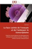 La Face Cach e de l'Ovocyte Et de l'Embryon: Le Transcriptome - Assou-S - cover