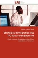 Strat gies d'Int gration Des Tic Dans l'Enseignement - Ngamo-S - cover