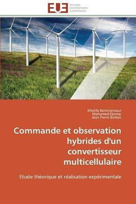 Commande Et Observation Hybrides d'Un Convertisseur Multicellulaire - Collectif - cover