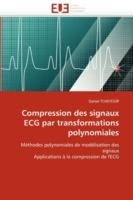 Compression Des Signaux ECG Par Transformations Polynomiales - Tchiotsop-D - cover