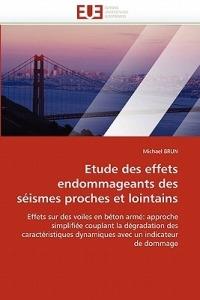 Etude Des Effets Endommageants Des S ismes Proches Et Lointains - Brun-M - cover