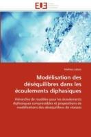 Mod lisation Des D s quilibres Dans Les  coulements Diphasiques - Labois-M - cover