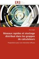 R seaux Rapides Et Stockage Distribu  Dans Les Grappes de Calculateurs - Goglin-B - cover