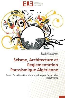 S isme, Architecture Et R glementation Parasismique Alg rienne - Collectif - cover
