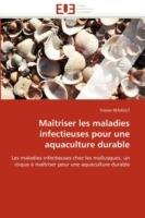 Ma triser Les Maladies Infectieuses Pour Une Aquaculture Durable - Renault-T - cover