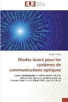 Diodes Lasers Pour Les Systemes de Communications Optiques - Grillot-F - cover