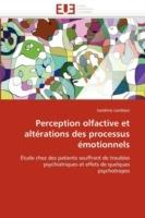 Perception Olfactive Et Alt rations Des Processus  motionnels - Lombion-S - cover