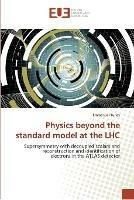 Physics Beyond the Standard Model at the Lhc - Turlay-E - cover