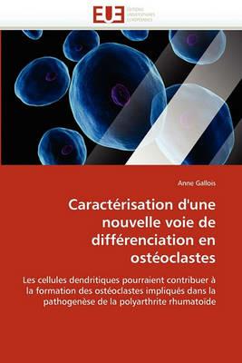 Caract risation d'Une Nouvelle Voie de Diff renciation En Ost oclastes - Gallois-A - cover