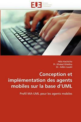 Conception Et Impl mentation Des Agents Mobiles Sur La Base d''uml - Collectif - cover